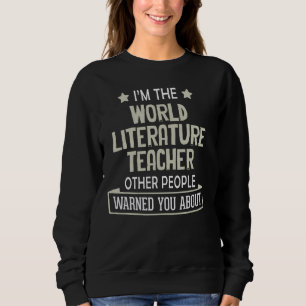 Sweatshirt Graphique de professeur de littérature mondiale am