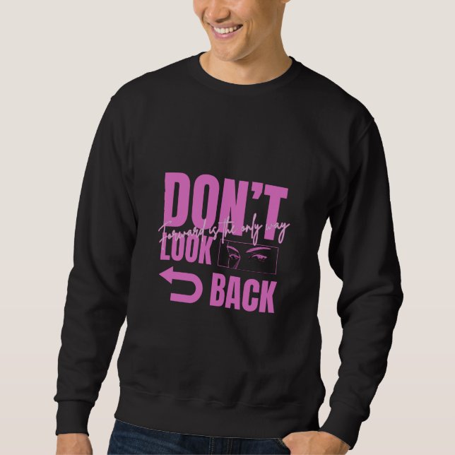 Sweatshirt graphique pour hommes Don't Look Back (Devant)