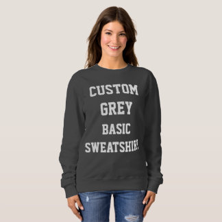 SWEATSHIRT GRAY de base personnalisé féminin