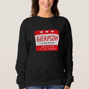 Sweatshirt Grayson Est Mon Nom Personnalisé Surnom Personnali