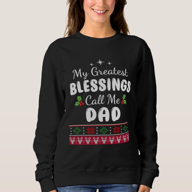 Sweatshirt Greatest Blessings Call Me Dad Father Xmas  Christ (Devant)