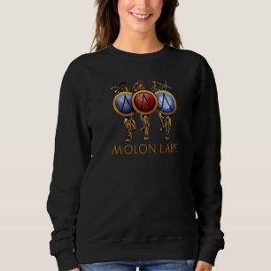 Sweatshirt Grèce Antique Molon Labe Bataille De Thermopylae S