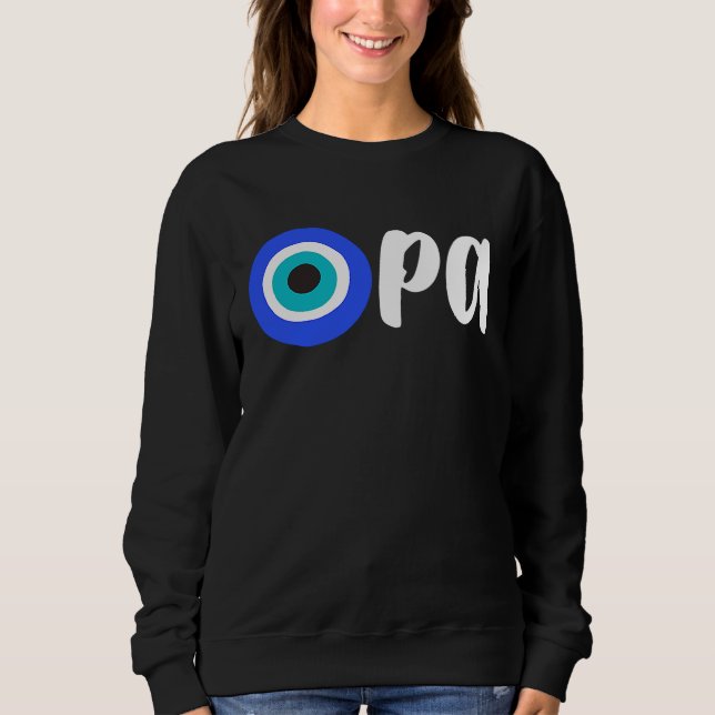 Sweatshirt Greek Pride OPA Evil Eye Hellas Greece Evil Eye Ma (Devant)
