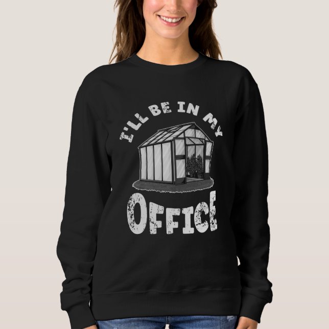 Sweatshirt Greenhouse Monochrome Jardiner Office (Devant)