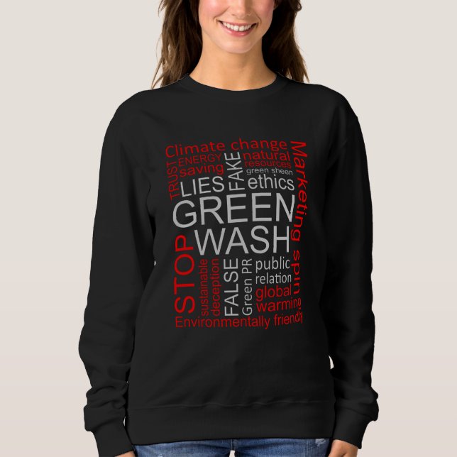Sweatshirt Greenwash Fake Lies Deception (Devant)