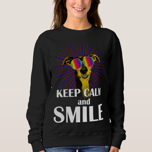 Sweatshirt Greyhound  Keep Calm & Smile  Galgo Greyhound Hipp (Devant)
