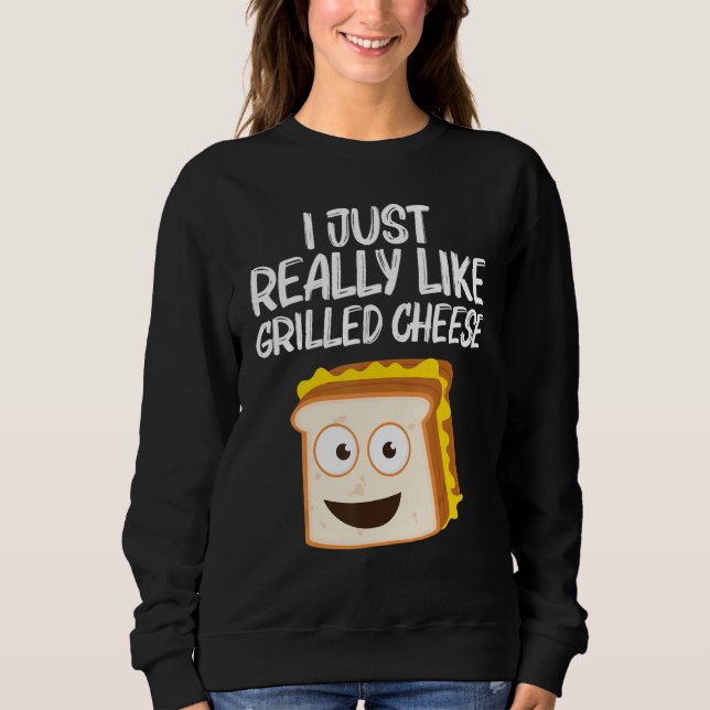 Sweatshirt Grilled Cheese   Designs Men Women Grilling Foodie (Devant)