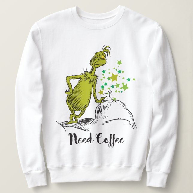 Sweatshirt Grinch | Besoin de café drôle (Design devant)