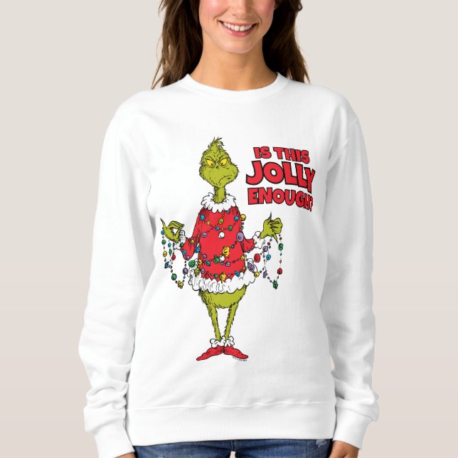 Sweatshirt Grinch | "Est-ce assez joyeux?" (Devant)