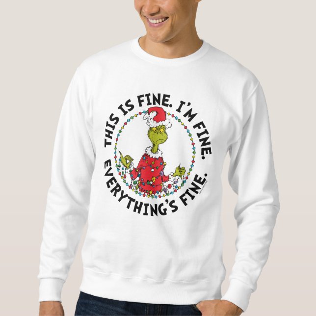 Sweatshirt Grinch | Everything's Fine (Devant)