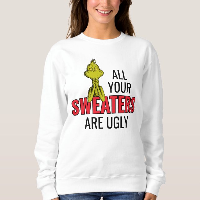 Sweatshirt Grinch | Tous tes pulls sont moches (Devant)