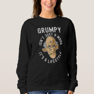 Sweatshirt Grondeur N'est Pas Qu'une Humeur C'Est Un Mode De