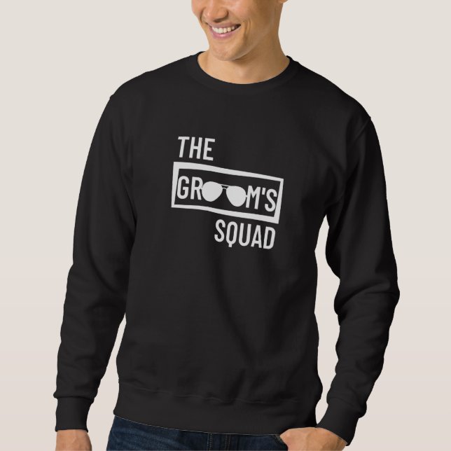Sweatshirt Groom's Squad Wedding Best Man Bachelor Party Groo (Devant)
