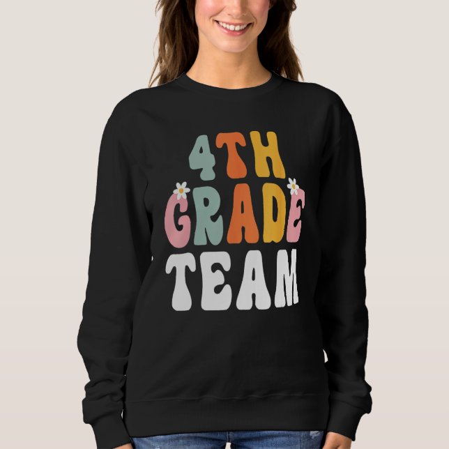 Sweatshirt Groovy 4th Grade Team Teacher Student  Back To Sch (Devant)