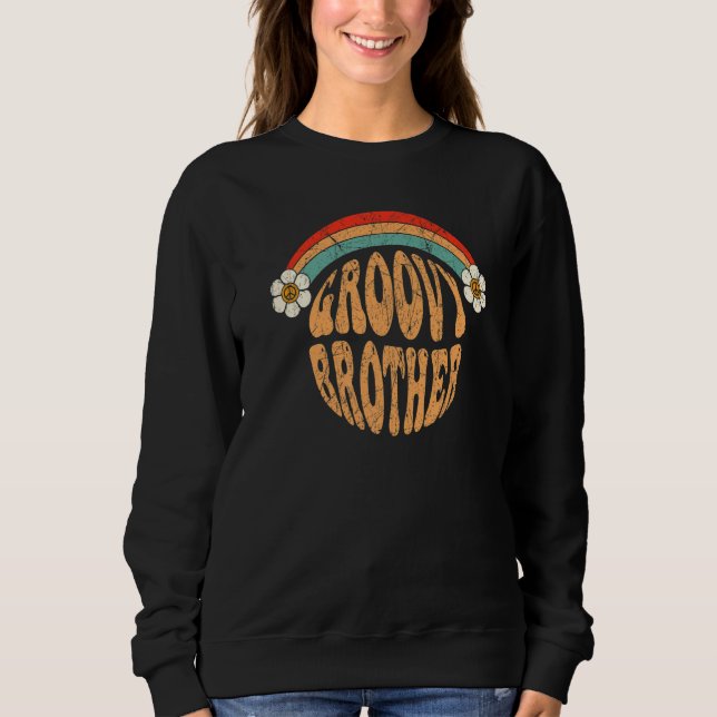 Sweatshirt Groovy Brother 70s Aesthetic 1970's Retro Brother  (Devant)