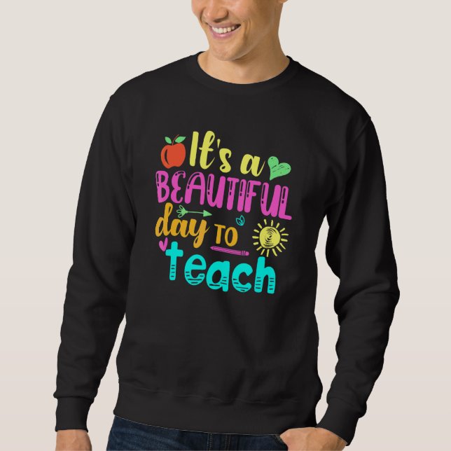 Sweatshirt Groovy C'est une belle journée pour enseigner à l' (Devant)