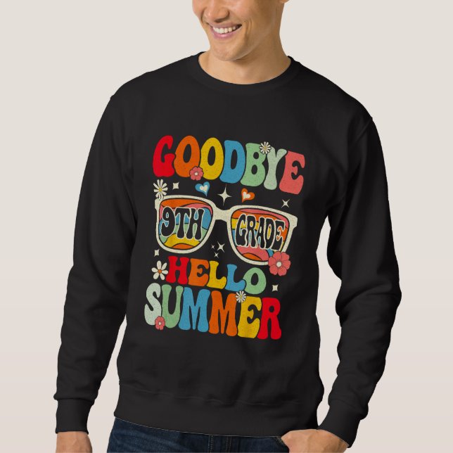Sweatshirt Groovy Goodbye 9th Grade Graduation Hello Summer K (Devant)