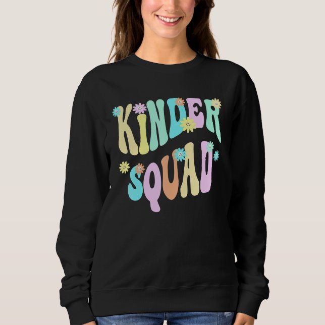 Sweatshirt Groovy Kindergarten Squad School Teacher Kinder Re (Devant)