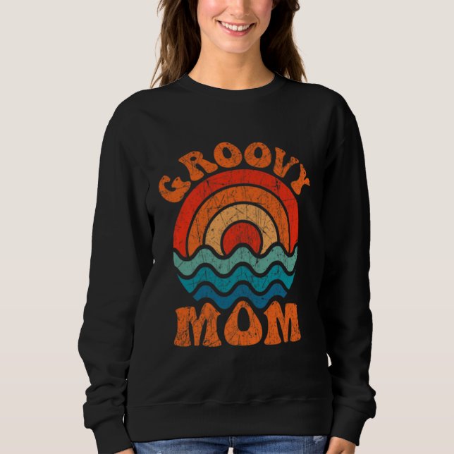 Sweatshirt Groovy Mom Retro 70s Aesthetic Nostalgia Mothers D (Devant)
