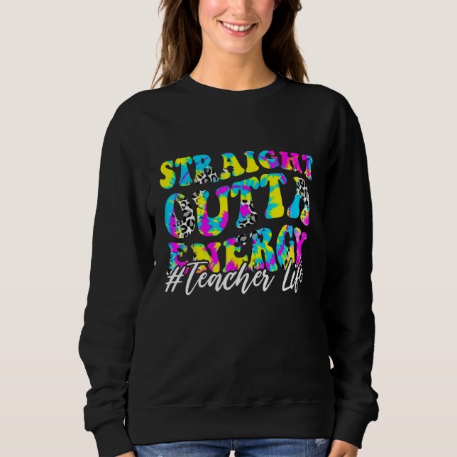 Sweatshirt Groovy Paraprofessional Straight Outta Energy Teac (Devant)
