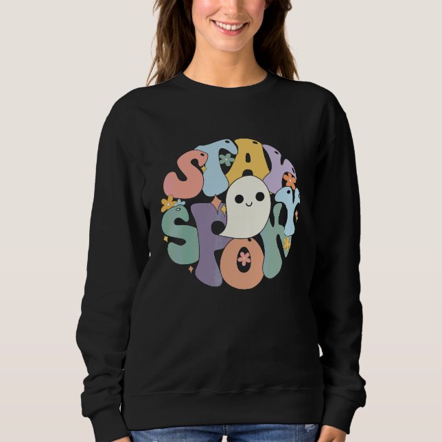 Sweatshirt Groovy Restez Spooky Halloween Rétro Boho Fantôme  (Devant)