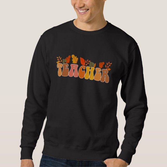 Sweatshirt Groovy Retro Teacher Vintage Fall Leaves Autumn Se (Devant)