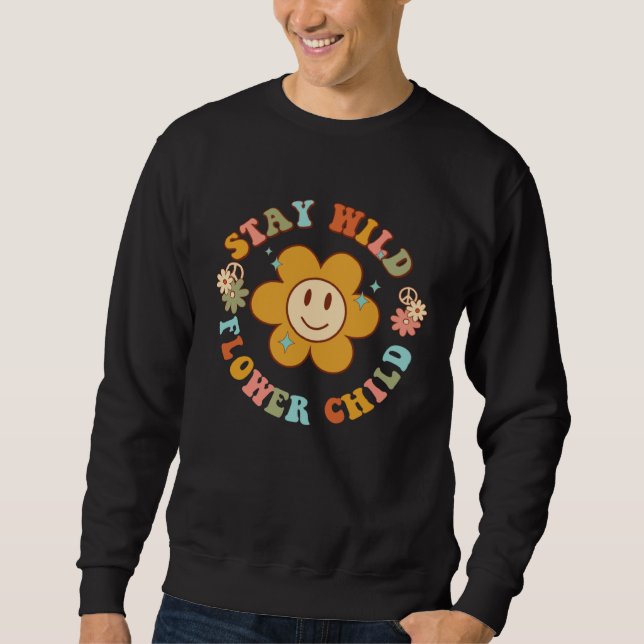 Sweatshirt Groovy Stay Wild Flower Child Mental Health Daisy  (Devant)