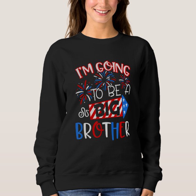 Sweatshirt Gros Frère 4 juillet Feu de Grossesse Announc (Devant)