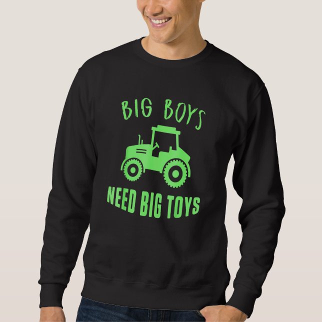 Sweatshirt Gros garçons ont besoin de gros jouets Tractor Dri (Devant)
