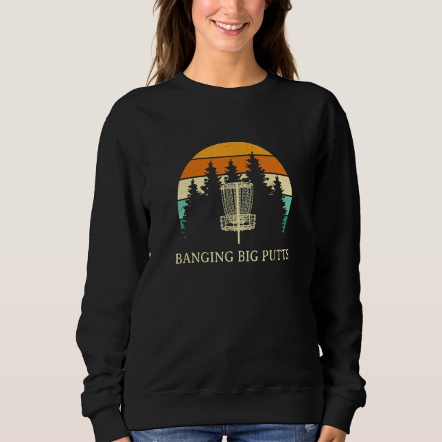 Sweatshirt Gros Putts Disque Golf Extérieur Jeu Golfer Fi (Devant)