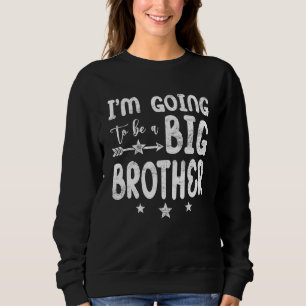 Sweatshirt Grossesse Anniversaire Grosse Bro Bientôt