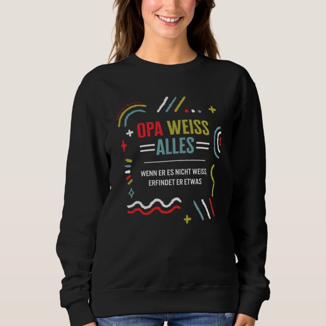 Sweatshirt Grossvater Opa weiss alles wenn er es nicht weiss  (Devant)