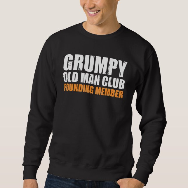 Sweatshirt Grumpy Old Man Club Membre fondateur Fundy Père G (Devant)