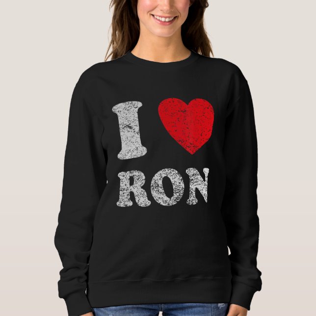 Sweatshirt Grunge détendu Style épuisé I Love Ron (Devant)