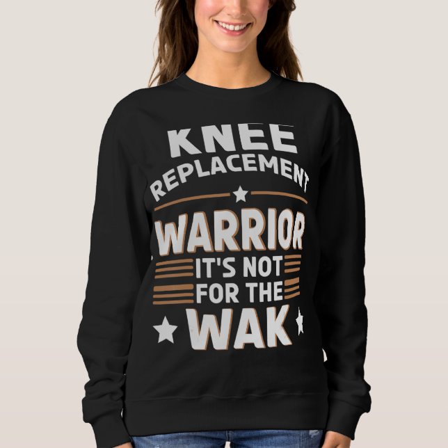 Sweatshirt Guerrier de remplacement du genou 1 (Devant)