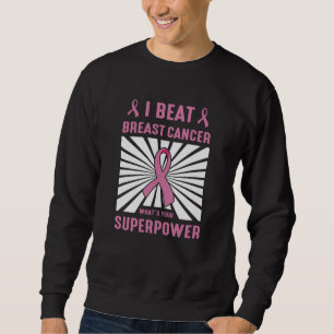 Sweatshirt Guerrier Fighter I Beat Breast Cancer Survivant