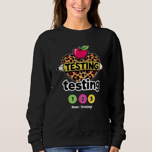 Sweatshirt Guide de réussite pour le jour du test : Testing T (Devant)
