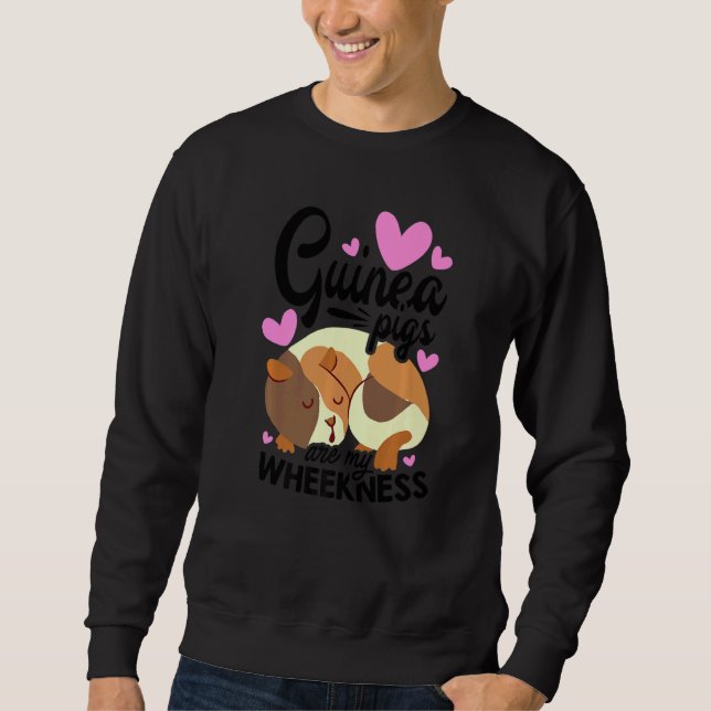 Sweatshirt Guinea Pigs Are My Weekness Guinea Pig Animals Pet (Devant)