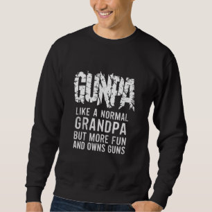 Sweatshirt GUNPA comme un grand-père normal mais plus amusant