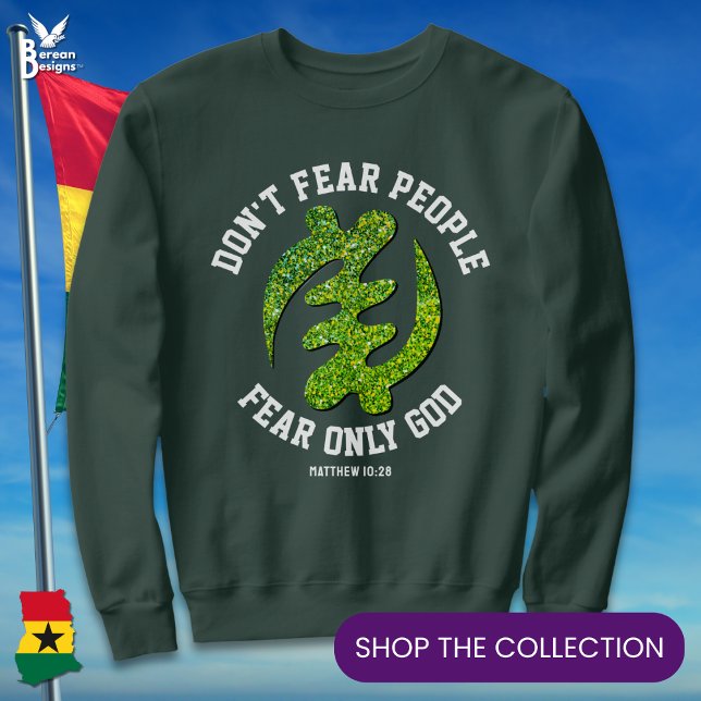Sweatshirt Gye Nyame Adinkra PEUR SEULEMENT DIEU Parties scin (Stylish green faux glitter GYE NYAME sweatshirt with CUSTOMIZABLE Christian text. Ideal Ghana gift.)