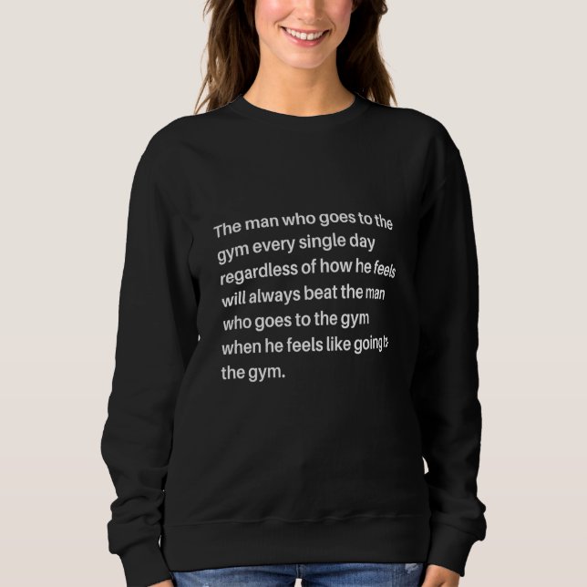 Sweatshirt Gym Bodybuilding Motivational Tate Quote Workout (Devant)