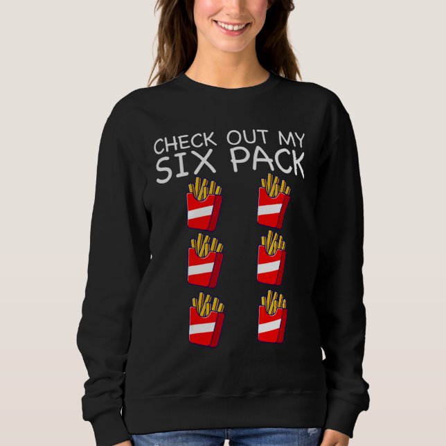 Sweatshirt Gym   Découvrez Mes Frites De Six Pack (Devant)