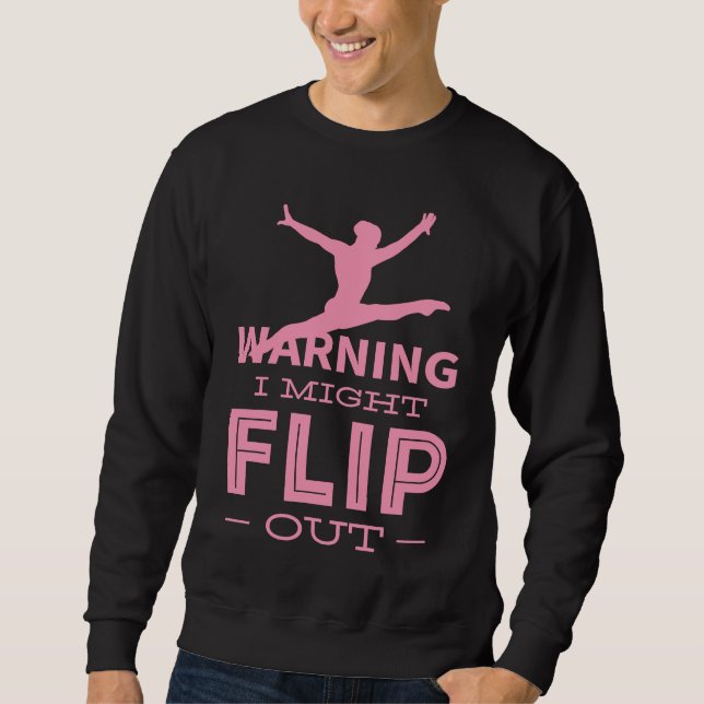Sweatshirt Gymnastic Flip Out Gymnast Coach Teacher Trainer (Devant)