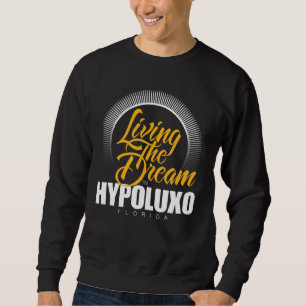 Sweatshirt Habitant le rêve dans Hypoluxo