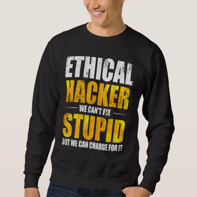 Sweatshirt Hacker éthique Cybersécurité It Pen Tester 6 (Devant)
