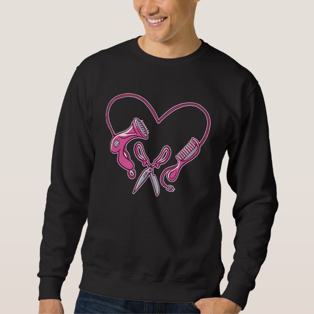 Sweatshirt Hairstylist Love Hair Salon Cosmetologist Hairdres (Devant)