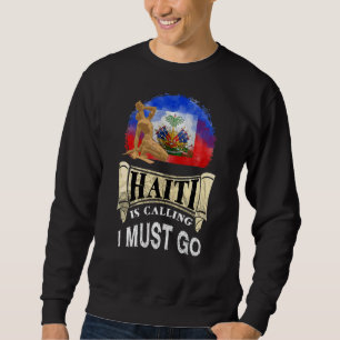Sweatshirt Haïti Drapeau De L'Île Haïtienne Fier Ayiti Appell