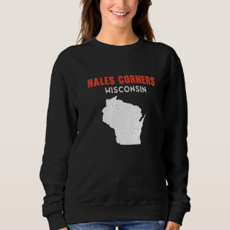 Sweatshirt Hales Corners USA State America Travel Montanan He