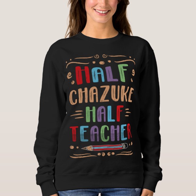 Sweatshirt Half Chazuke Half Teacher Japanese Food Foodie Ric (Devant)