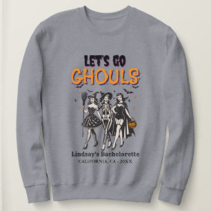 Sweatshirt Halloween Bachelorette allons au ghoul